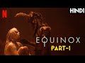 EQUINOX (2020) Explained In Hindi (PART-1) | DANISH HORROR SERIES | Netflix