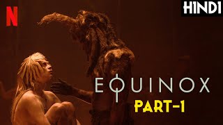 EQUINOX (2020) Explained In Hindi (PART-1) | DANISH HORROR SERIES | Netflix