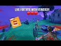 🔴LIVE!!🔴 - PLAYING FORTNITE WITH VEIWERS!