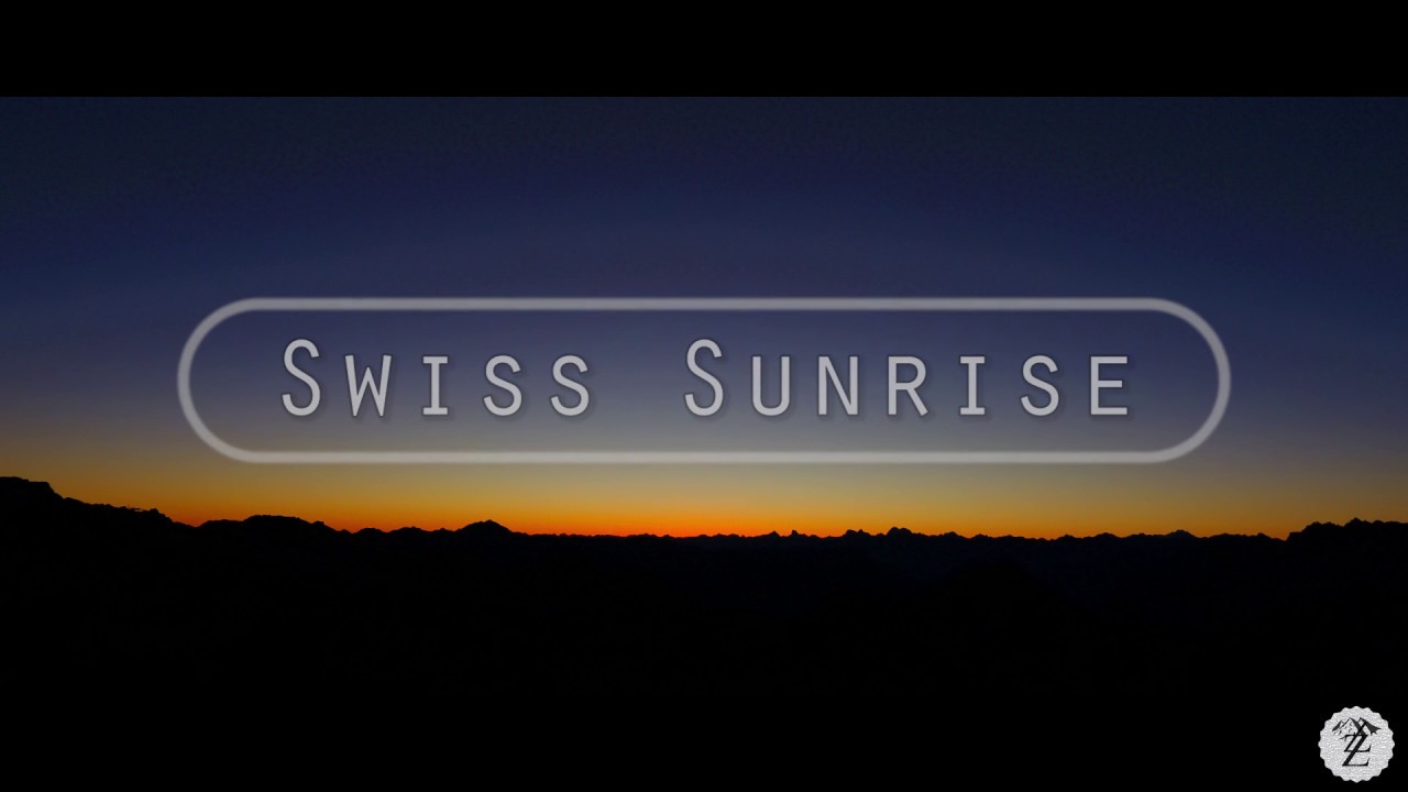 ZeroooLimits - SUNRISE | SWITZERLAND MOUNTAINS | SCHWEIZ | SONNENAUFGANG | SAMNAUN | ISCHGL