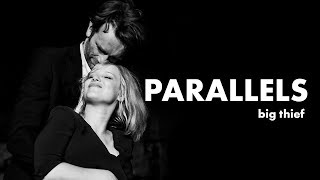 Big Thief - Parallels // Cold War