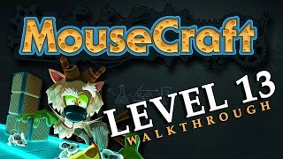 MouseCraft - Level 13 (Walkthrough) [Perfect 3/3]