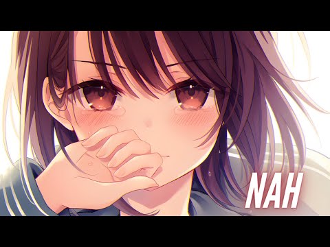 Nightcore - Nah