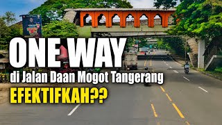Dampak Jalan Daan Mogot Tangerang Satu Arah | RIDE AND VLOG