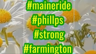 May 3, 2025 #maineride #maine #phillips #strong # No  #mixituptoday