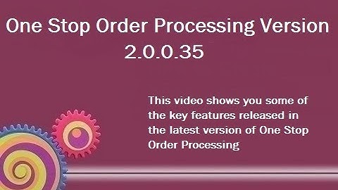 One Stop Order Processing V 2.0.0.35