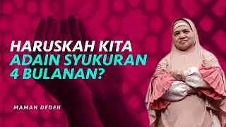 Wajibkah Bikin Acara Pengajian 4 Bulanan? | Rumah Mamah Dedeh