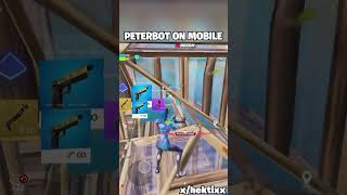 PETERBOT ON MOBILE 😈 #hektixx #fortnite #shorts #fastedits #oneshot #mobile