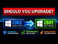 Windows 11 23H2 to 26H1 – Should You Upgrade? Everything Explained!