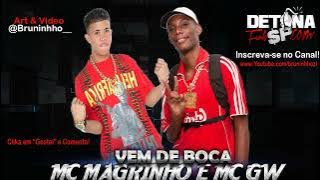 MC MAGRINHO E MC GW - VEM DE BOCA ' LANÇAMENTO 2013