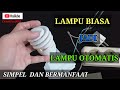 Cara membuat lampu otomatis menyala malam hari dan mati siang hari