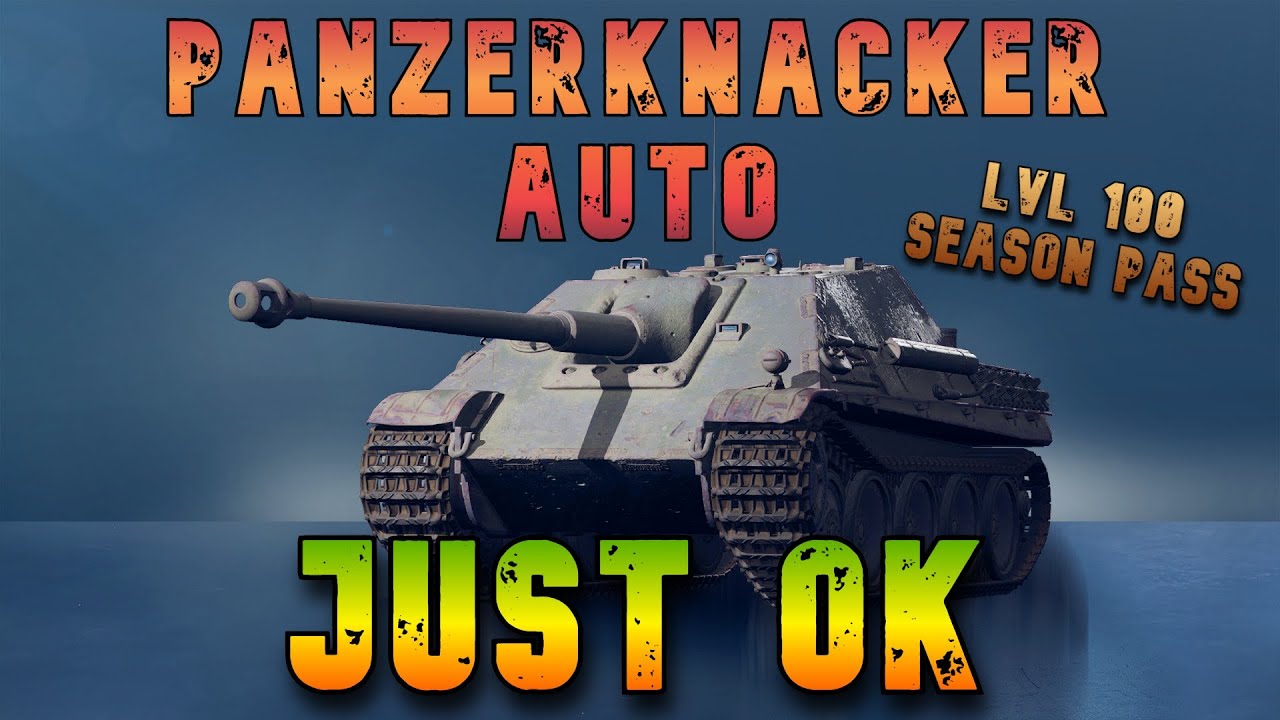 Panzerknacker Auto Just Ok ll Wot Console - World of Tanks Modern Armor