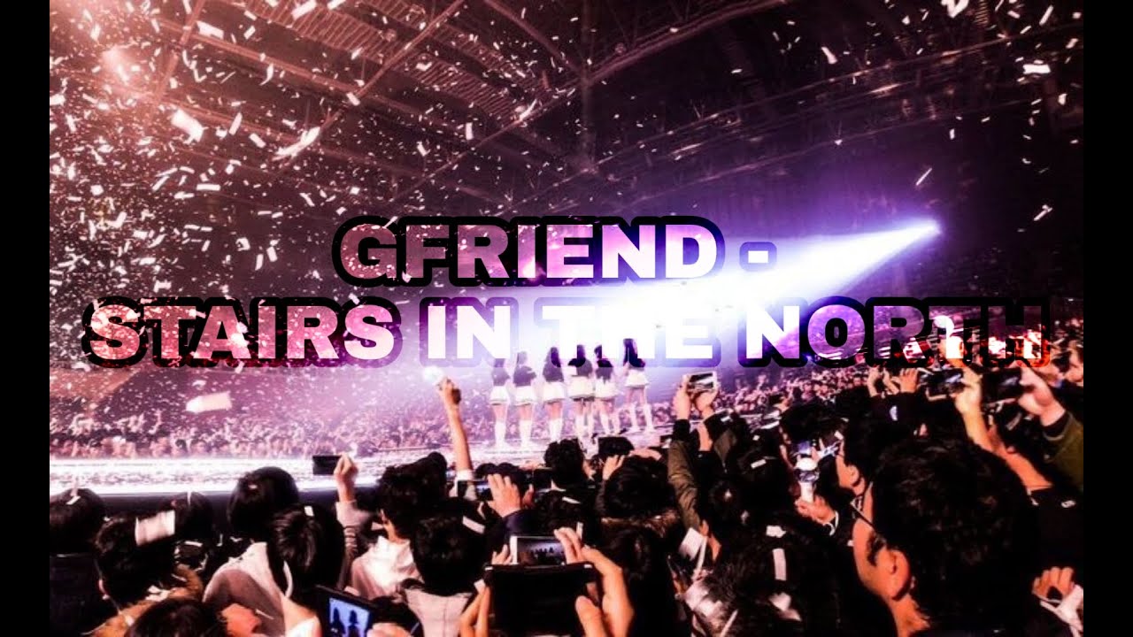 GFRIEND - Stairs In The North - FMV [ENG]