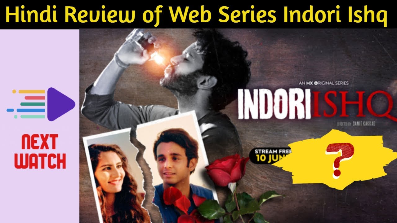 Indori Ishq Review | Ritvik Sahore, Vedika Bhandari, Donna Munshi Tithi ...