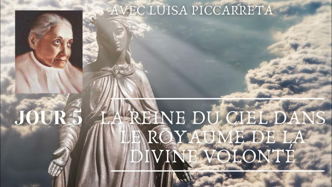 Jour 5 La Reine du Ciel dans le Royaume de la Divine Volonté Luisa Piccarreta YouTube
