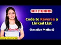 2.8 Reverse a linked list - Iterative method | data structure