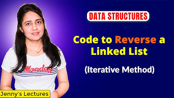 2.8 Reverse a Linked List - Iterative Method | Data Structure Tutorials