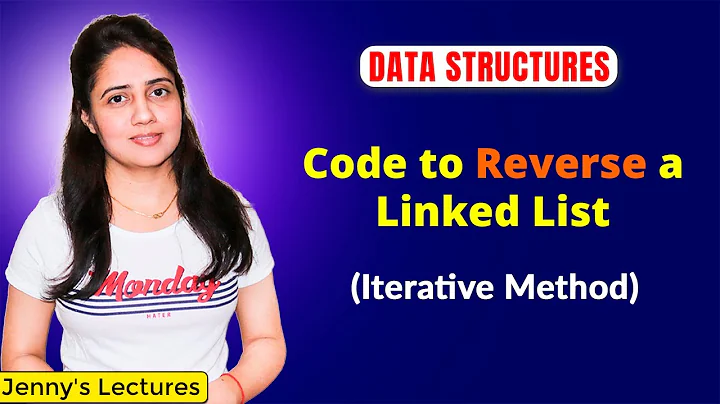 2.8 Reverse a linked list - Iterative method | data structure