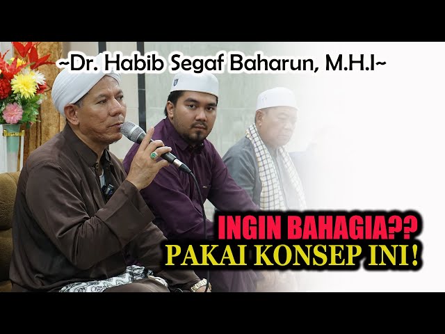Full Ceramah Habib Segaf Baharun || Konsep Kehidupan Sesungguhnya class=
