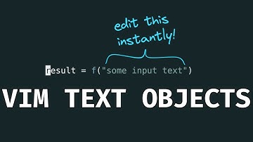Higher Level Editing with Vim Text Objects