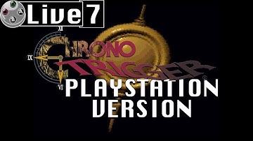 LIVE ! Chrono Trigger, blind playthrough part 7