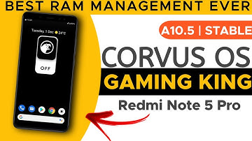 Real PUBG Gaming Rom - Corvus OS A10.5 Stable  - Redmi Note 5 Pro | Unbeatable 🤯🤯🤯