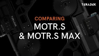 Teradek RT MOTR.S vs MOTR.S MAX