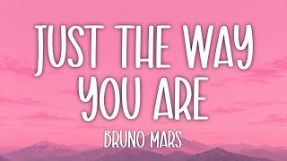 Bruno Mars - Just The Way You Are (Lyrics)