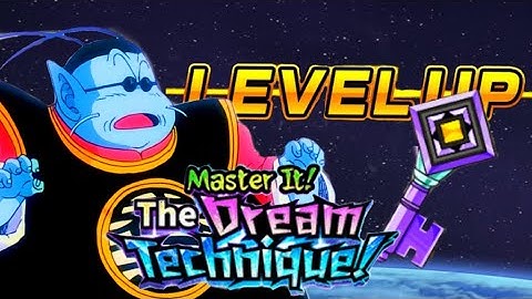 FREE GUARANTEED LINK LEVEL KEYS: MASTER IT! THE DREAM TECHNIQUE! EVENT: DBZ DOKKAN BATTLE