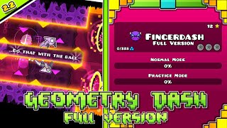 Fingerdash Full Version (All Secret Coins) | Geometry Dash Full Version | By MusicSoundsGD