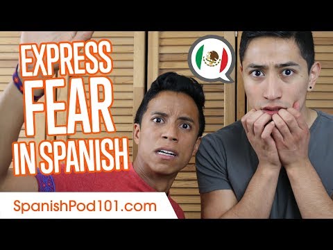 How to Express Fear in Spanish