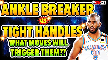 ANIMATIONS THAT WILL TRIGGER ANKLE BREAKER AND TIGHT HANDLES!! WHICH BADGE IS BETTER??? NBA 2K21