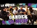 La notice  garder sa meuf