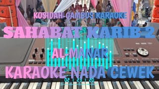 SAHABAT KARIB 2 - KARAOKE NADA CEWEK ( AL-MANAR ) KORG PA 700