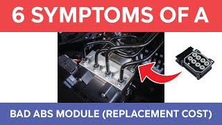 6 symptoms of a bad abs module