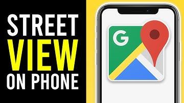 How To Use Google Maps Street View on Phone!