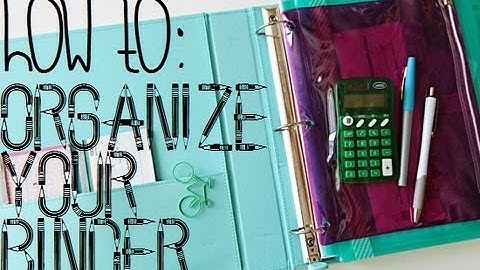 Back To School: Organizing Your Binder!