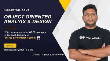 Object Oriented Analysis and Design | Piyush Khandelwal | Winter Interview Preparation