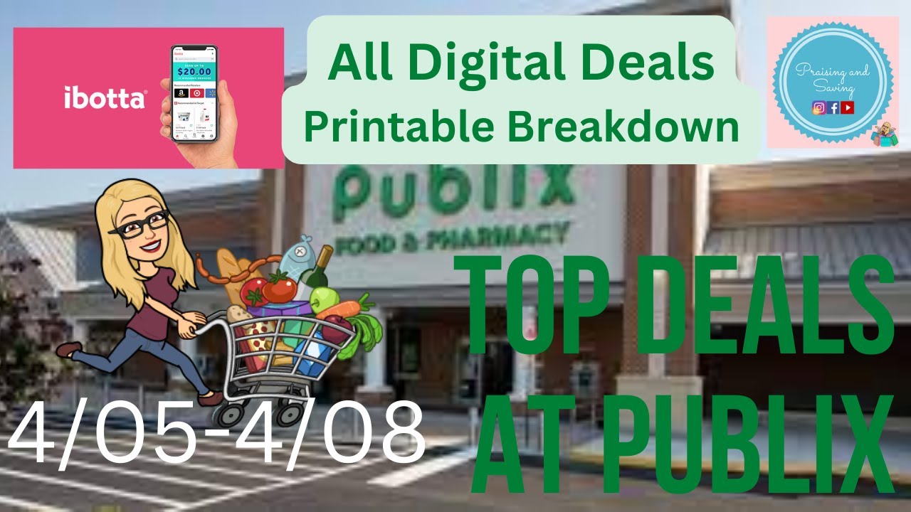 Digital Deals at Publix-Printable Breakdown-IBOTTA Rebtates-Publix and Coupons App used for Deals