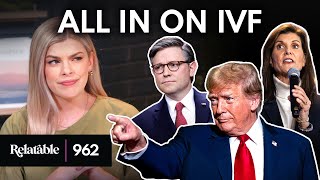 Republicans’ IVF Stance Makes No Sense | Guest: Ron Simmons | Ep 962