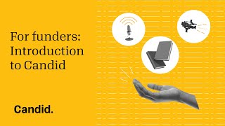 For funders: Introduction to Candid