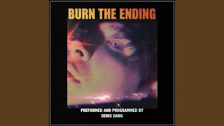 Burn The Ending acti