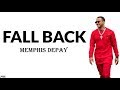 Memphis depay  fall back lyrics