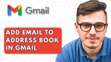 How To Add Email to Address Book in Gmail [2025 Guide]