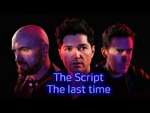 The Script, The last time(Lyrics)//Letra.