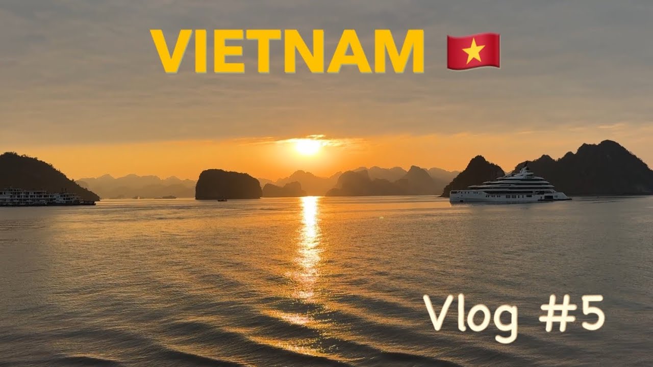 Vietnam vlog 5: Ha Long Bay and Hanoi train street!