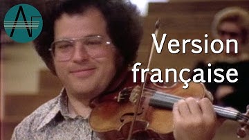 ltzhak Perlman: Violoniste Virtuose , Je sais que j