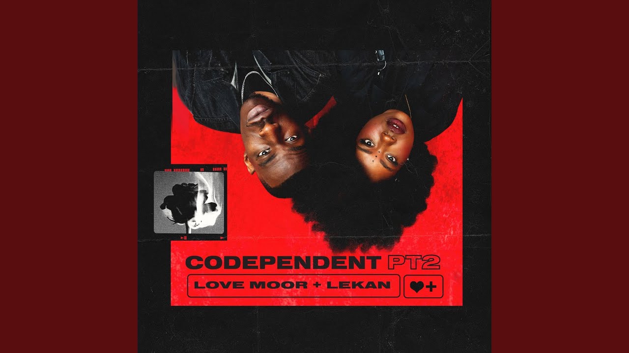 Watch Codependent, Pt. 2 on YouTube Watch Codependent, Pt. 2 on YouTube