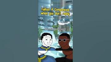 Fallout 4 Companions when you don