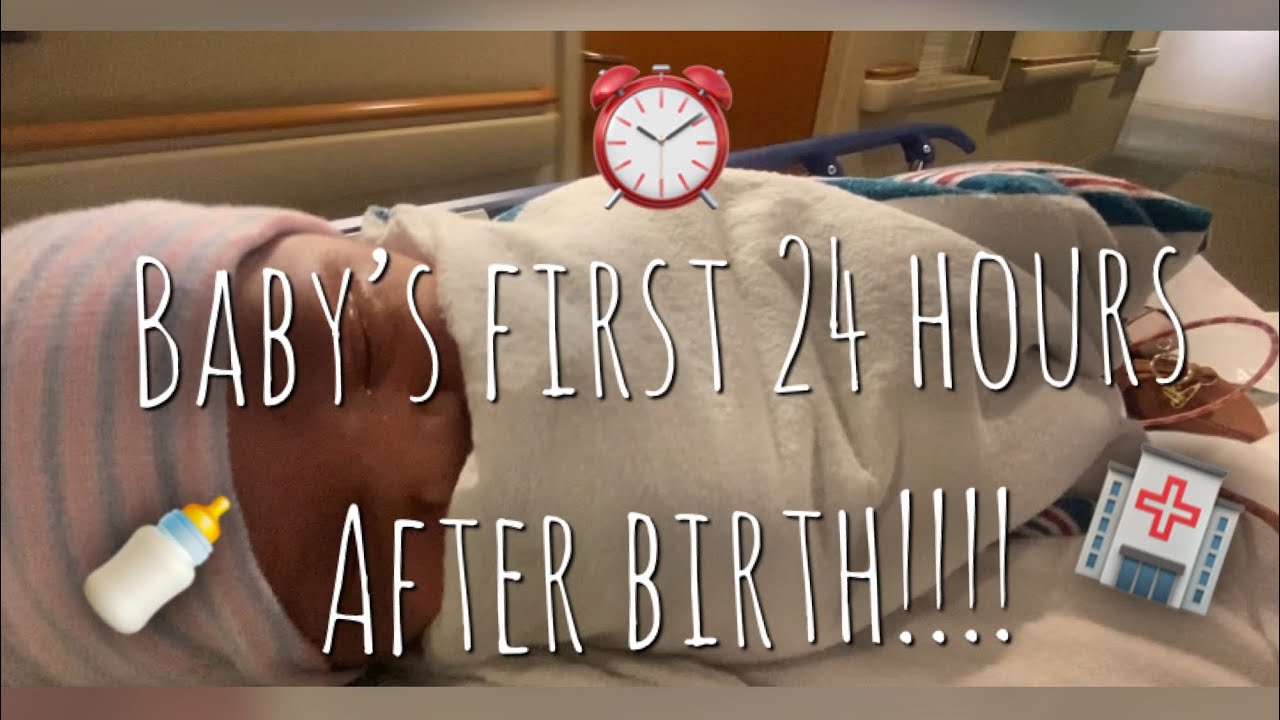 Baby’s first 24hours